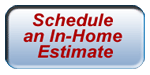 Schedule Free In-Home Estimate